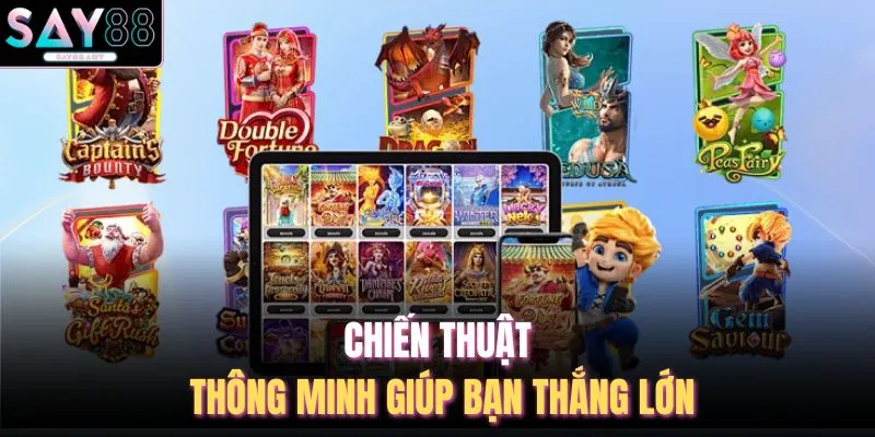 Slots SAY88 4 Chiến thuật thông minh giúp bạn thắng lớn