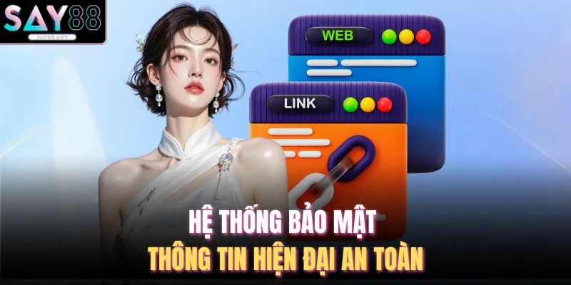 Link Vào SAY88 Không Bị Chặn - 4 Ưu Điểm Khi Truy Cập 3 Hệ thống bảo mật thông tin hiện đại an toàn