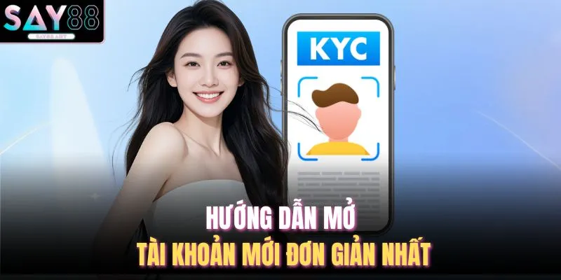 Đăng Ký SAY88 4 Hướng dẫn mở tài khoản mới đơn giản nhất.